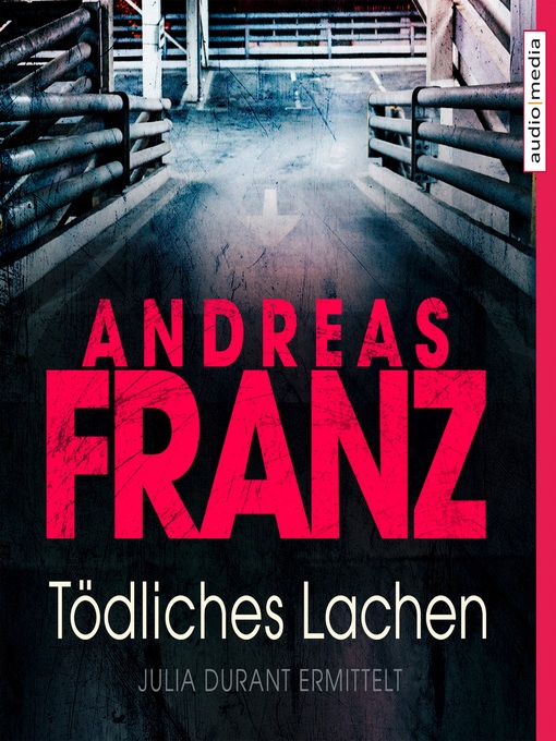 Title details for Tödliches Lachen by Andreas Franz - Available